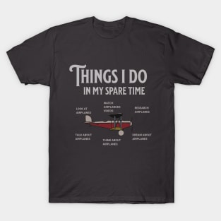 Things I Do In My Spare Time Airplane Lover T-Shirt